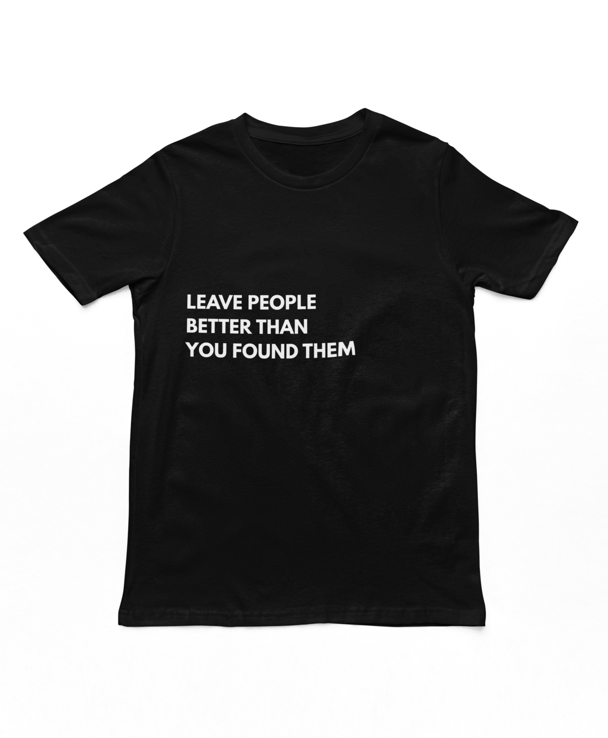 LEAVE PEOPLE BETTER - T - Black