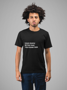 LEAVE PEOPLE BETTER - T - Black
